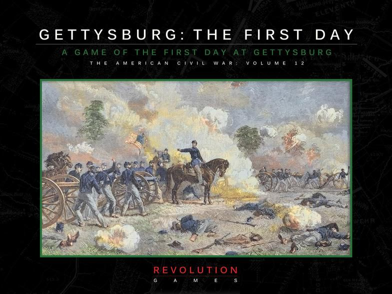 Gettysburg the First Day now available at Revolution